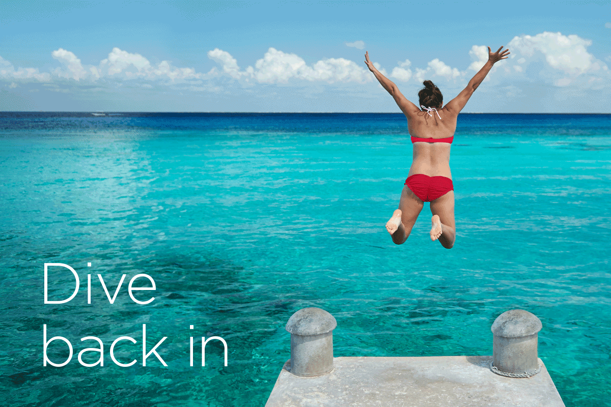 Dive back in